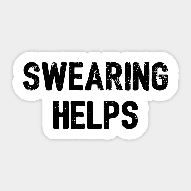 Swearing Helps Sticker by KickStart Molly